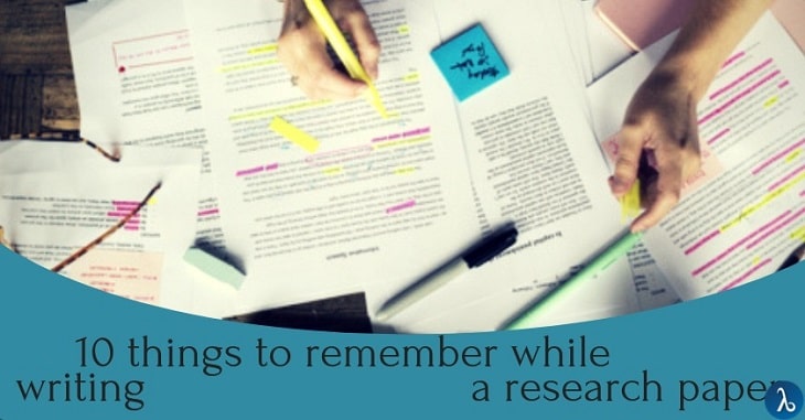 10 Things to Remember While Writing a Research Paper